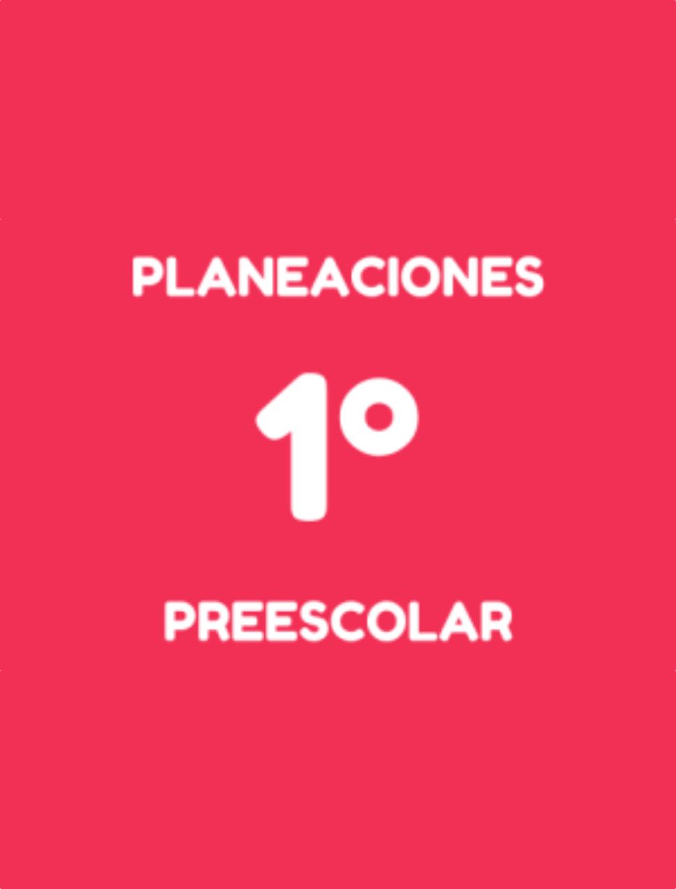Planeaciones de primero de Preescolar 2025 📚 (Descargar PDF)